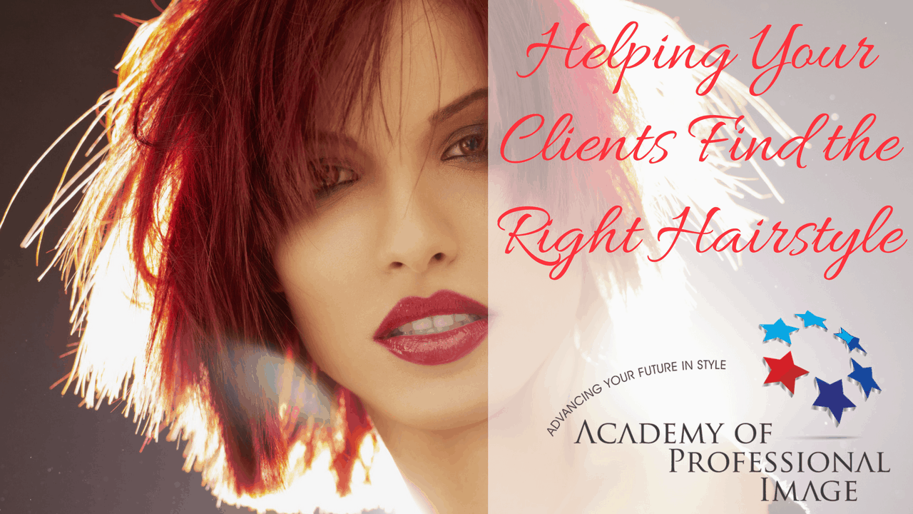 Helping Your Clients Find the Right Hairstyle - Academy of ... Helping Your Clients Find the Right Hairstyle - Academy of ...
