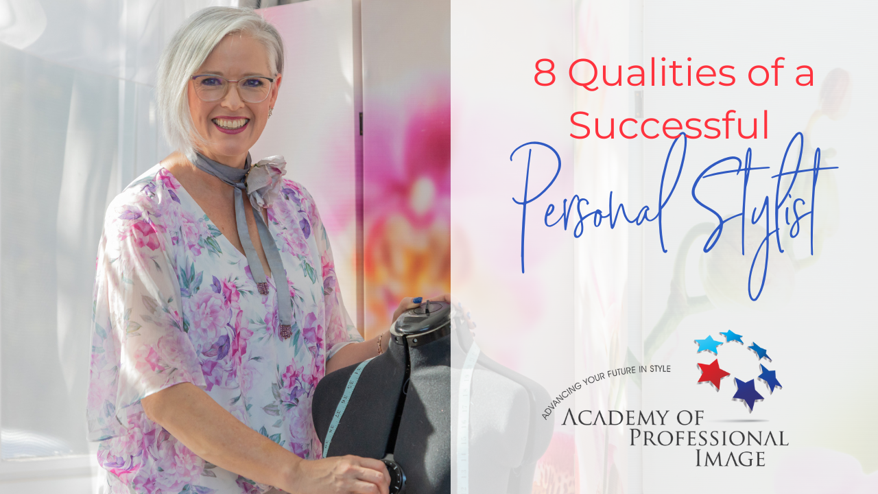AOPI - 8 Qualities of a Successful Personal stylist