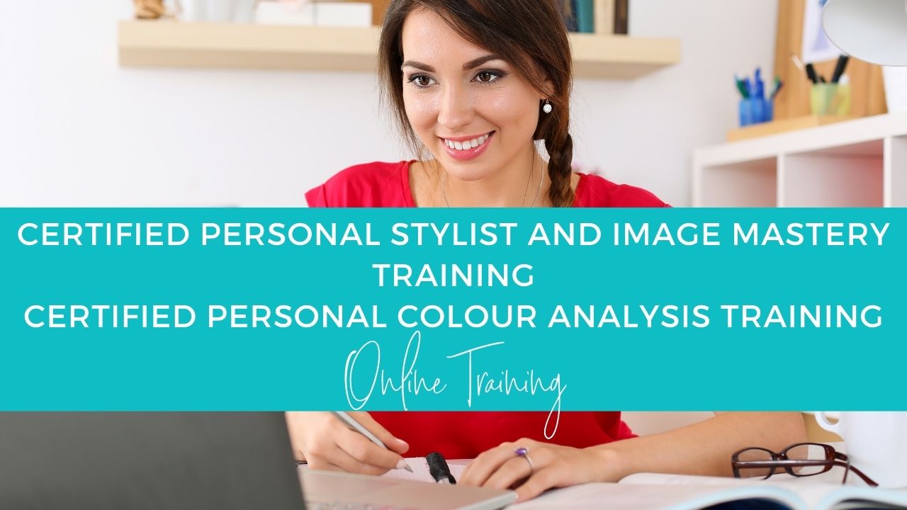 Certified Personal Stylist, Image Consulting and Personal Colour Analysis Training programs online Certified Personal Stylist, Image Consulting and Personal Colour Analysis Training programs online